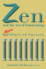 Image for Zen and the Art of Fundraising : 8 More Pillars of Success