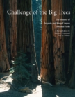 Image for Challenge of the Big Trees : A History of Sequoia and Kings Canyon National Parks