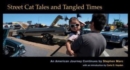 Image for Street cat tales and tangled times  : an American journey continues