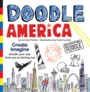 Image for Doodle America : Have Fun as You Doodle Your Way Across America, from Sea to Shining Sea