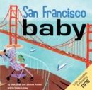 Image for San Francisco Baby : An Adorable Book for Babies and Toddlers that Exploes the City by the Bay. Features Local Sites and Includes Activities and Reading Tips. Great Gift.