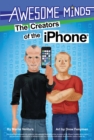 Image for Awesome Minds: The Creators of the iPhone