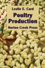 Image for Poultry Production : The Practice and Science of Chickens