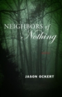 Image for Neighbors of Nothing