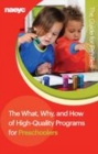 Image for The What, Why, and How of High-Quality Programs for Preschoolers