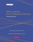 Image for Ethics and the Early Childhood Educator : Using the NAEYC Code