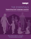 Image for The Essentials : Dual Language Learners in Diverse Environments in Preschool and Kindergarten