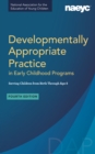 Image for Developmentally appropriate practice in early childhood programs serving children from birth through age 8