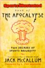 Image for Sports Illustrated Book of the Apocalypse: Two Decades of Sports Absurdity