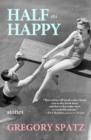 Image for Half as Happy: stories