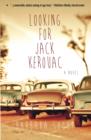 Image for Looking for Jack Kerouac