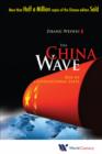 Image for The China wave: rise of a civilizational state