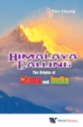 Image for Himalaya Calling: The Origins Of China And India