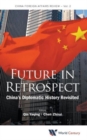 Image for Future In Retrospect: China&#39;s Diplomatic History Revisited