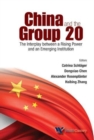 Image for China And The Group 20: The Interplay Between A Rising Power And An Emerging Institution