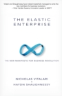 Image for The elastic enterprise  : the new manifesto for business revolution