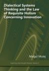 Image for Dialectical Systems Thinking and the Law of Requisite Holism Concerning Innovation