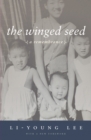 Image for The winged seed: a remembrance