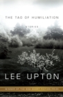 Image for The Tao of humiliation: stories