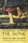 Image for Hunting Down the Monk: Poems