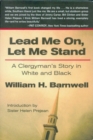 Image for Lead Me On, Let Me Stand