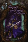 Image for Rogues and Rebels : An Anthology