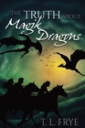 Image for The Truth About Magik and Dragons