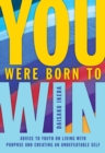 Image for You Were Born to Win