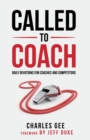 Image for Called to Coach : Daily Devotions for Coaches and Competitors
