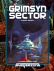 Image for Grimsyn Sector (Classic Reprint) : A Supplement for Shatterzone