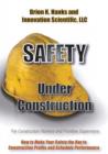 Image for Safety Under Construction : For Frontline Supervisors and Construction Workers