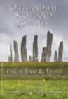 Image for Outlandish Scotland Journey : Parts Two &amp; Three