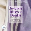 Image for Jewish rites of death  : stories of beauty and transformation