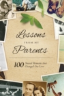 Image for Lessons From My Parents : 100 Shared Moments that Changed Our Lives