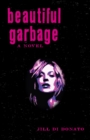 Image for Beautiful Garbage: A Novel