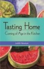 Image for Tasting Home: Coming of Age in the Kitchen