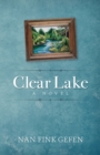Image for Clear Lake: A Novel