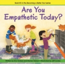 Image for Are You Empathetic Today? (becoming A Better You!)