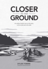 Image for Closer to the ground: an outdoor family&#39;s year on the water, in the woods and at the table