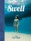 Image for Swell : A Sailing Surfer&#39;s Voyage of Awakening