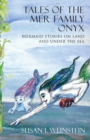 Image for Tales of the Mer Family Onyx : Mermaid stories on land and under the sea