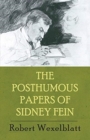 Image for The Posthumous Papers of Sidney Fein