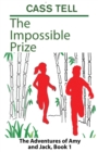 Image for The Impossible Prize : The Adventures of Amy and Jack, Book 1