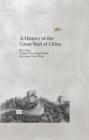 Image for History Of The Great Wall Of China, A
