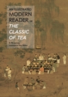 Image for Illustrated Modern Reader of &#39;The Classic of Tea&#39;