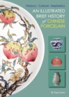Image for Illustrated Brief History of Chinese Porcelain