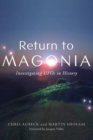 Image for Return to Magonia : Investigating UFOs in History