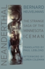 Image for Neanderthal : The Strange Saga of the Minnesota Iceman