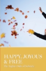 Image for Happy, Joyous &amp; Free