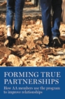 Image for Forming True Partnerships : How AA members use the program to improve relationships